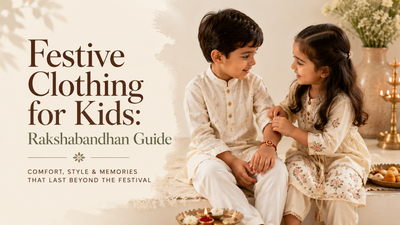 Festive Clothing for Kids: Rakshabandhan Guide