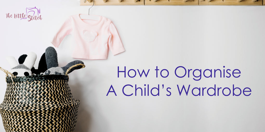 How to Organise A Child’s Wardrobe
