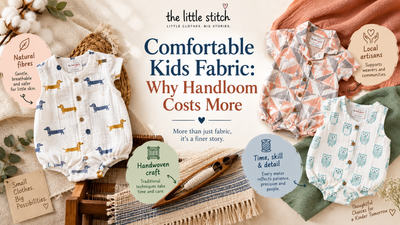 Comfortable Kids Fabric: Why Handloom Costs More